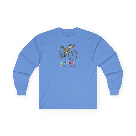 Have Bike, Will Travel Long Sleeve