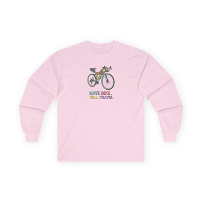 Have Bike, Will Travel Long Sleeve