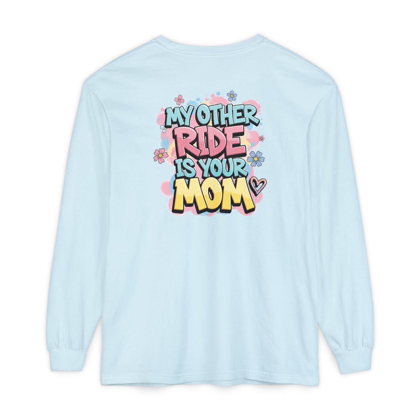 Hop On and Ride Long Sleeve